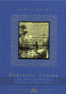Robinson Crusoe, His Life and Strange Surprising Adventures