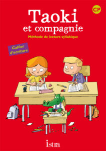 Taoki et compagnie: Cahier d’écriture