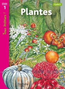 Tous Lecteurs ! Niveau 1: Plantes