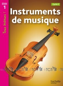 Tous Lecteurs ! Niveau 1: Instruments de musique