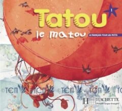 Tatou le matou 1: Livre de l’élève
