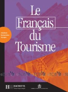 Le français du tourisme: Livret d’activités