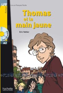 A2. Thomas et la Main jaune + CD audio