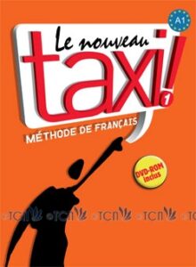 Le Nouveau Taxi! 1: Livre de l’élève