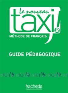 Le Nouveau Taxi! 2: Guide pédagogique