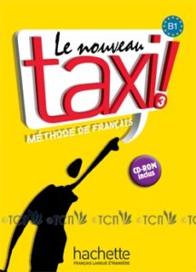Le Nouveau Taxi! 3: Livre de l’élève + audio inclus
