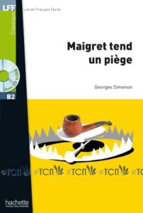 B2. Maigret tend un piège + CD audio MP3