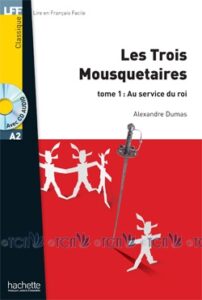 A2. Les Trois Mousquetaires, tome 1 + CD audio MP3