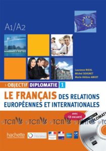 Objectif Diplomatie 1: Livre + CD audio
