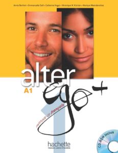 Alter Ego + 1: Livre de l’élève + CD-Rom + Parcours digital