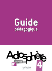 Adosphère 4: Guide pédagogique