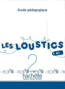 Les Loustics 2: Guide pédagogique