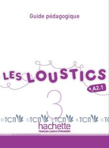 Les Loustics 3: Guide pédagogique