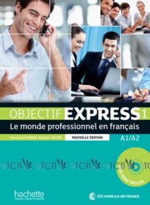 Objectif Express 1 Nouvelle Edition: Livre de l’élève + DVD-ROM