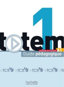 Totem 1: Guide pédagogique