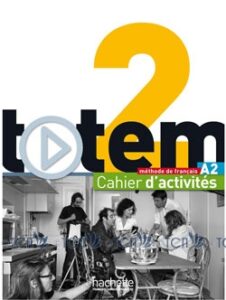 Totem 2: Cahier d’activités + CD audio