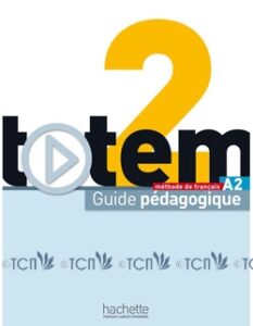 Totem 2: Guide pédagogique