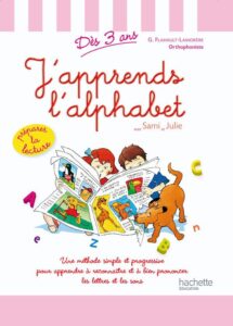 J’apprends l’alphabet avec Sami et Julie (dès 3 ans)