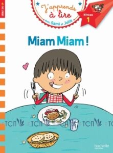 J’apprends à lire avec Sami et Julie: Miam Miam !