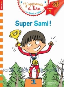 J’apprends à lire avec Sami et Julie: Super Sami