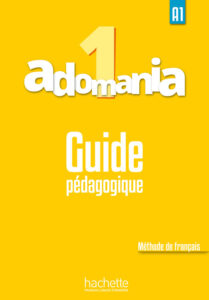Adomania 1: Guide pédagogique
