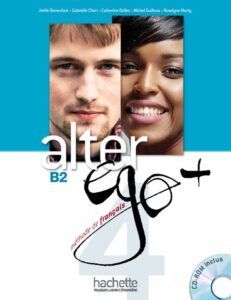 Alter Ego + 4: Livre élève + CD-Rom