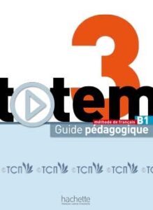 Totem 3: Guide pédagogique