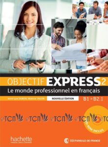 Objectif Express 2 Nouvelle Edition: Livre de l’élève + DVD-ROM
