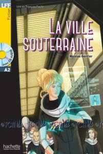 A2. La Ville souterraine + CD audio