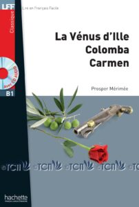 B1. Nouvelles (La Vénus d’Ille, Carmen, Colomba) + CD audio MP3