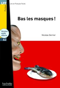 A2. Bas les masques !