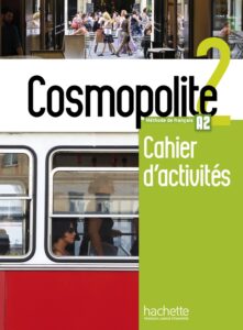 Cosmopolite 2: Cahier d’activités + CD audio