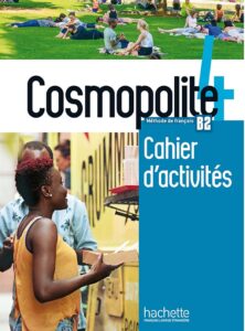 Cosmopolite 4: Cahier d’activités + CD audio