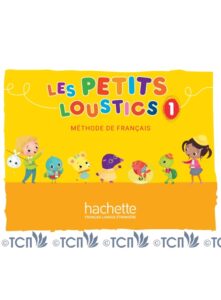 Les Petits Loustics 1: Livre de l’élève