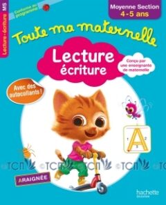 Toute Ma Maternelle: Lecture – ecriture Moyenne Section