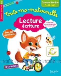 Toute Ma Maternelle: Lecture – ecriture Grande Section