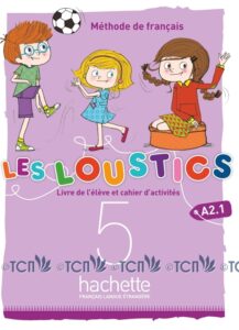 Les Loustics 5 Niveau A2.1: Livre de l’eleve + Cahier d’activites