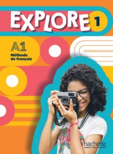 Explore 1: Livre de l’eleve