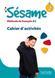 SESAME 2: Cahier d’activités