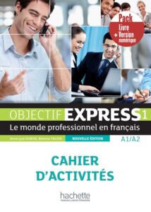 Objectif Express 1 Nouvelle Edition: Pack Cahier + Version numérique