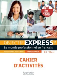 Objectif Express 2 Nouvelle Edition: Pack Cahier + Version numérique
