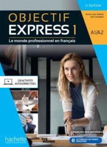 Objectif Express 1 3me Edition: Livre de l’eleve + Parcours digital