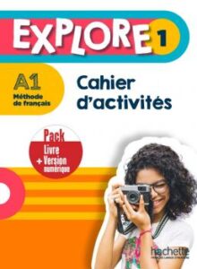 EXPLORE 1: Pack Cahier d’activités + Version numérique (licence de 24 mois).