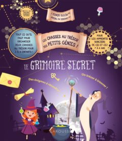 Les chasses au trеsor des petits gеnies: Le grimoire secret