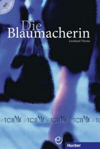 Die Blaumacherin, Buch mit Audio-CD