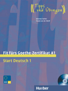 Fit fürs Goethe-Zertifikat A1: Lehrbuch mit Audio-CD