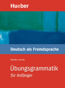 Übungsgrammatik für Anfänger, Lehr- und Übungsbuch