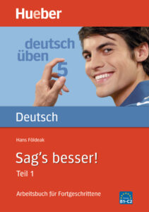 deutsch üben Sag’s besser! (Teil 1)