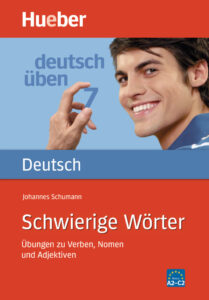 deutsch üben 7: Schwierige Worter