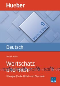 deutsch üben 9: Wortschatz und mehr
